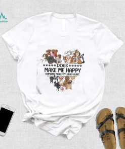 Heart Dogs Make Me Happy Humans Make My Head Hurt Shirt