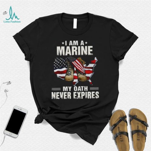 I Am A Marine My Oath Never Expires American Flag Shirt