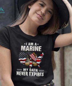 I Am A Marine My Oath Never Expires American Flag Shirt