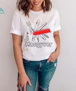 I Love Macgyver shirt