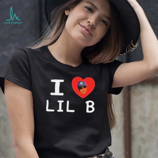 I love lil b 2022 shirt