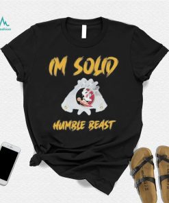 I’m solid humble beast shirt