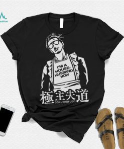 Immortal Tatsu Yakuza Gokushufudo The Way Of The Househusband shirt