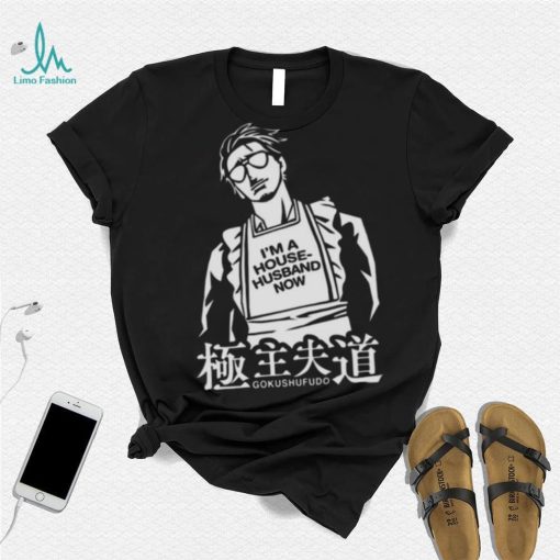 Immortal Tatsu Yakuza Gokushufudo The Way Of The Househusband shirt