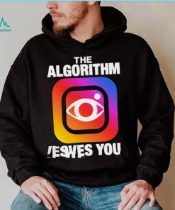 Instagram the Algorithm loves you logo shirt