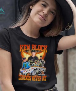 Ken Block 1967 2023 Legends never Die signature shirt