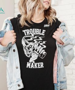 Lamatt street trouble maker shirt