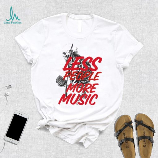 Less People More Music Relaxed Fit Shirt