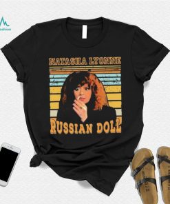 Let The Universe Work Russian Doll Natasha Lyonne Shirt