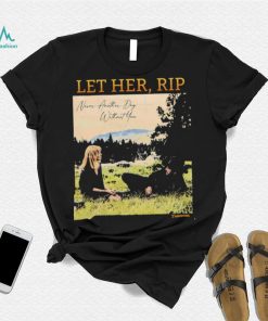 Let her RIP never another Day without you shirt
