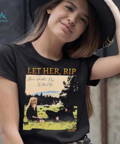 Let her RIP never another Day without you shirt