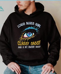 Louis Blues Girl Classy Sassy And A Bit Smart Assy Music Shirt