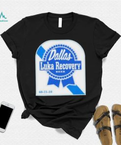 Luka doncic luka recovery beer shirt