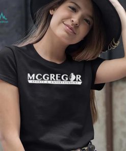 Mcgregor sports and entertainment shirt