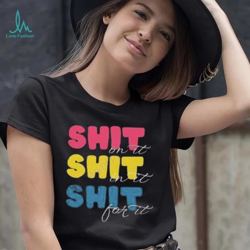 Megan meg’s moods shit on it shit in it shit for it shirt