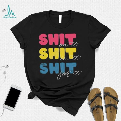 Megan meg’s moods shit on it shit in it shit for it shirt