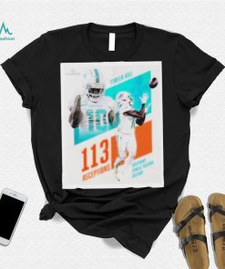 MiamI dolphins tyreek hill 113 receptions shirt