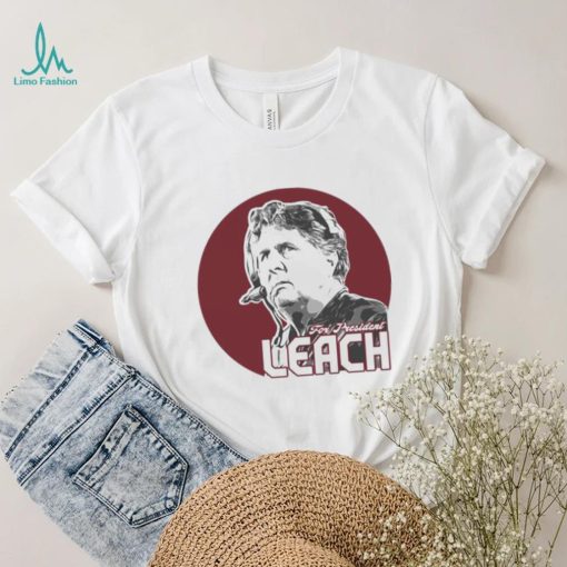 Mike Leach For President T Shirt