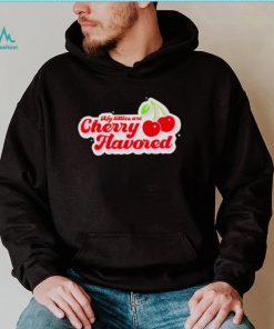 My titties are cherry flavored shirt