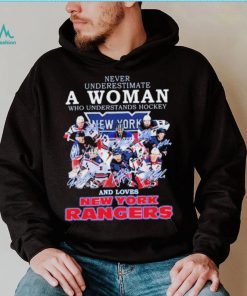 Never Underestimate A Woman Who Understands Hockey Team Signature And Loves New York Rangers Shirt