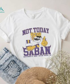 Not Today Saban LSU Tigers 2022 Shirt