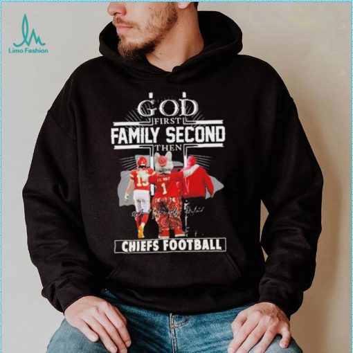 Official God First Family Second Then Chiefs Football Shirt