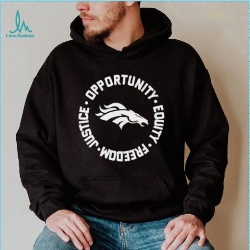 Opportunity Equity Freedom Justice Denver Football Shirt