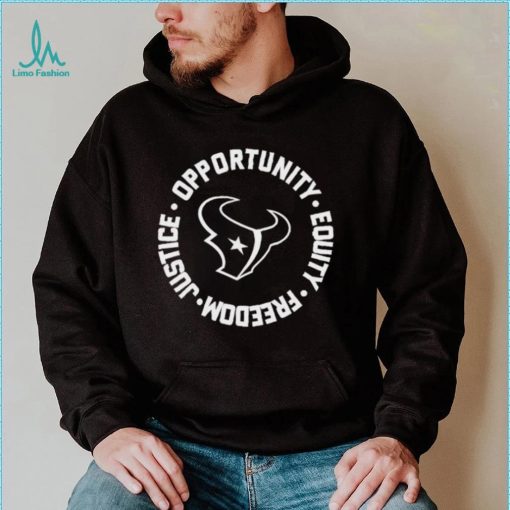 Opportunity Equity Freedom Justice Houston Football Shirt