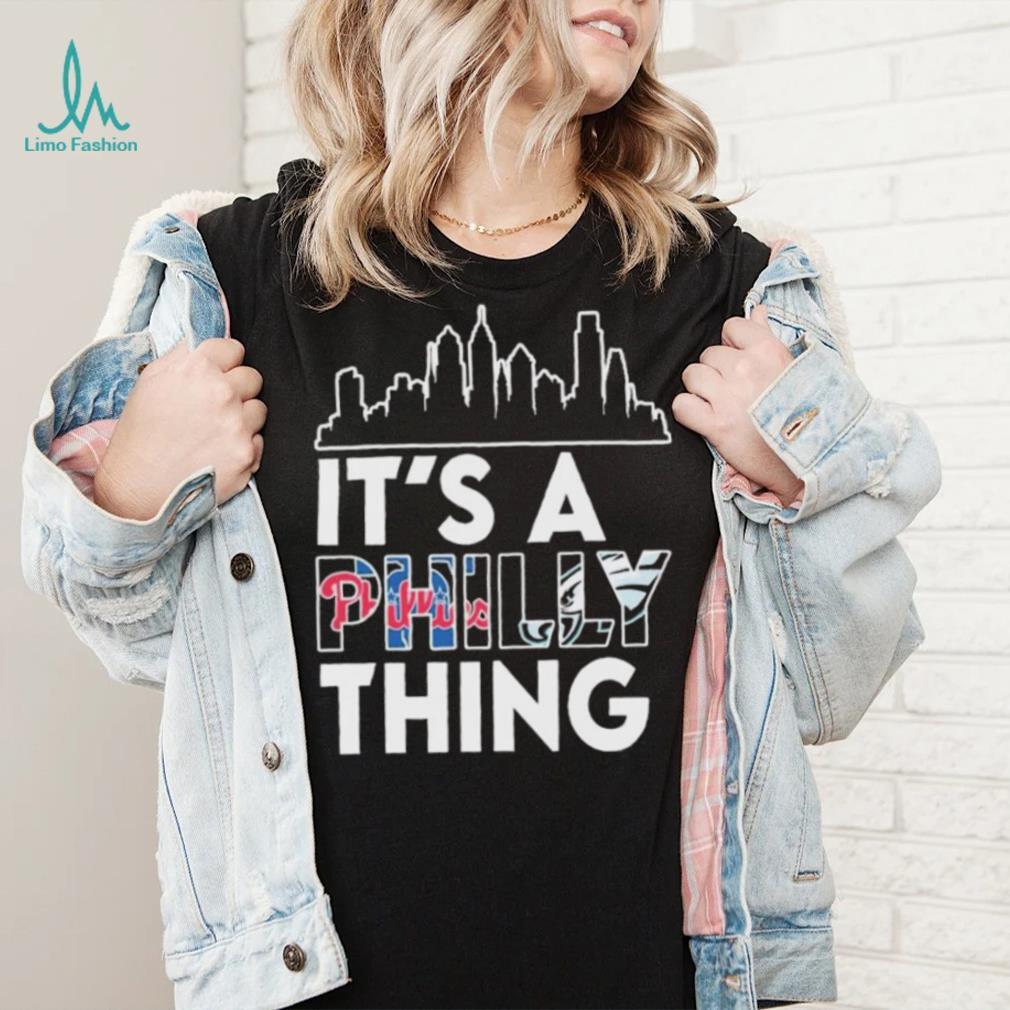 Philadelphia Skyline Sports Team It’s A Philly Thing Shirt