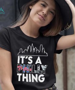 Philadelphia Skyline Sports Team It’s A Philly Thing Shirt