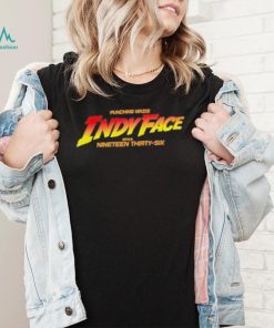 Punching nazis indy face since nineteen thirtysix shirt