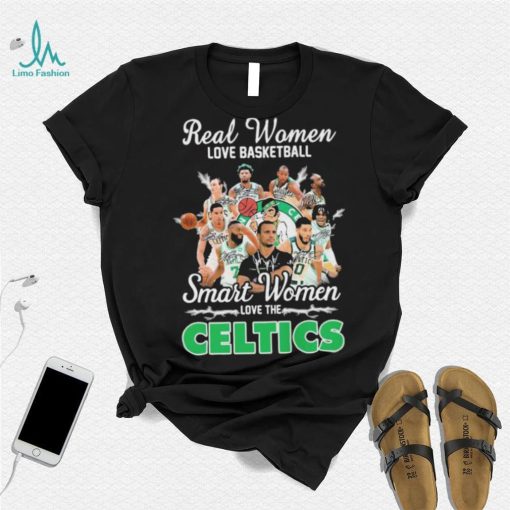 Real Women Love Basketball Smart Women Love The Boston Celtics Signatures Shirt