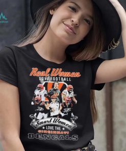 Real Women Love Football Smart Women Love The Cincinnati Bengals Shirt