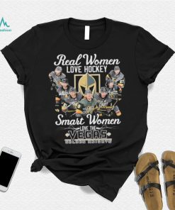 Real Women Love Hockey Smart Women Love The Vegas Golden Knights Signatures Shirt