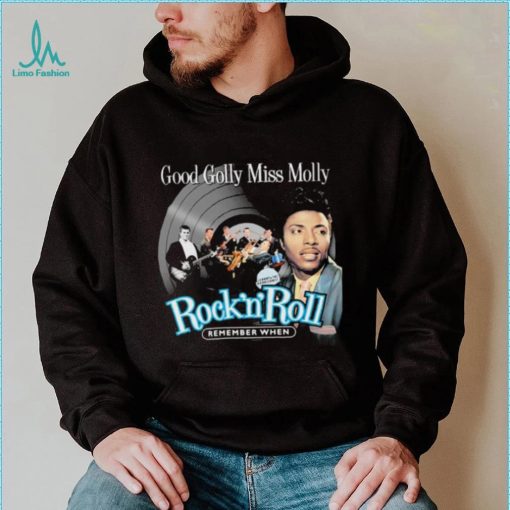 Remember When Good Golly Miss Molly Little Richard Shirt