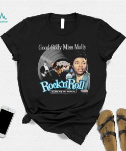 Remember When Good Golly Miss Molly Little Richard Shirt