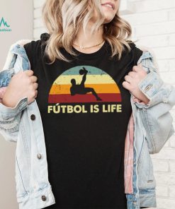 Retro Futbol is Life Ted Lasso T shirt