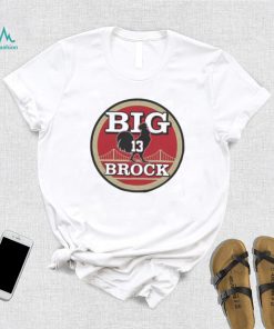 San Francisco football Big Cock Brock shirt