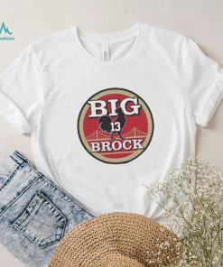 San Francisco football Big Cock Brock shirt