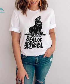 Seal of Approval art shirt