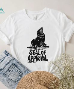 Seal of Approval art shirt