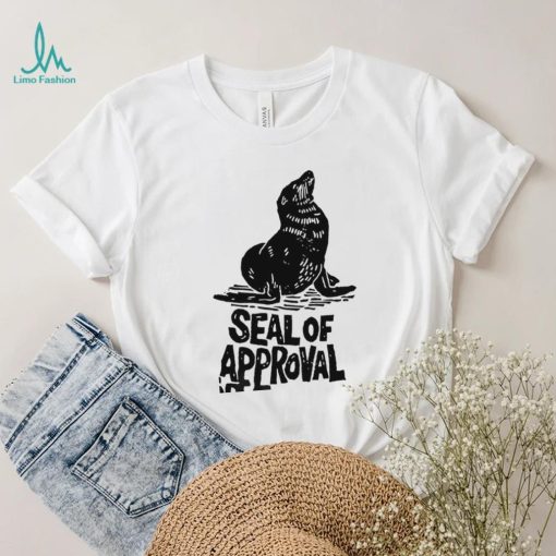 Seal of Approval art shirt