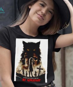 Sometimes Dead is better Pet Sematary Movie 2019 poster shirt