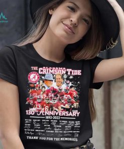 The Alabama Crimson Tide 130th Anniversary Signature Thank You For The Memories Shirt