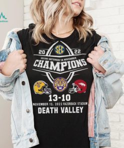 The Second Saturday In November Champions 2022 LSU Tigers 13 10 Arkansas Razorbacks Shirt