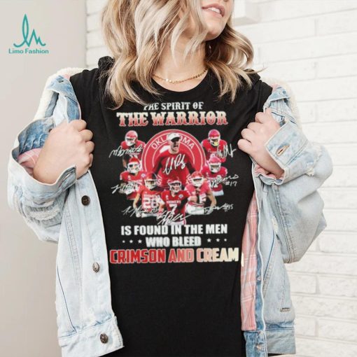 The Spirit Of The Warrior Signature Is Found In The Men Who Bleed Crimson And Cream Shirt