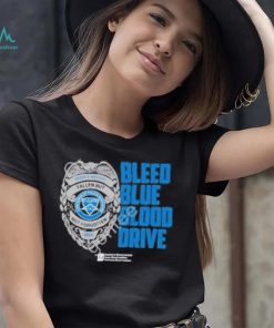 The c.o.p.s bleed blue blood drive shirt