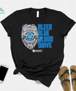 The c.o.p.s bleed blue blood drive shirt