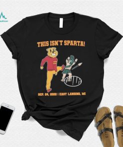 This Isn’t Sparta Sep 24, 2022 East Last Lansing, MI Shirt