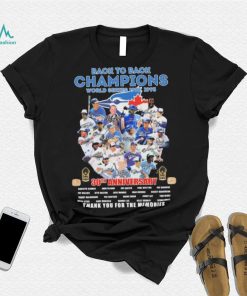 Toronto Blue Jays Back To Back Champions 30th Anniversary Thank You For The Memories Signatures Shirt